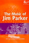 Parker J The Music of Jim...