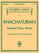 Khachaturian Selected Piano...