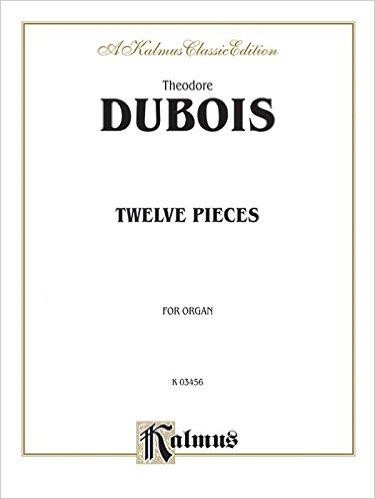 Dubois T Twelve Pieces for...