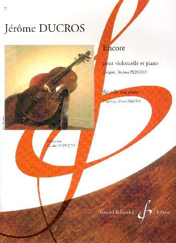 Ducros J Encore for Cello...