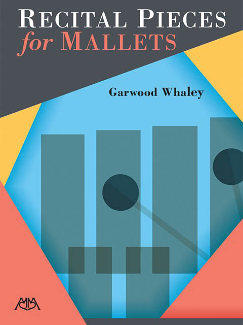 Recital Pieces for Mallets...