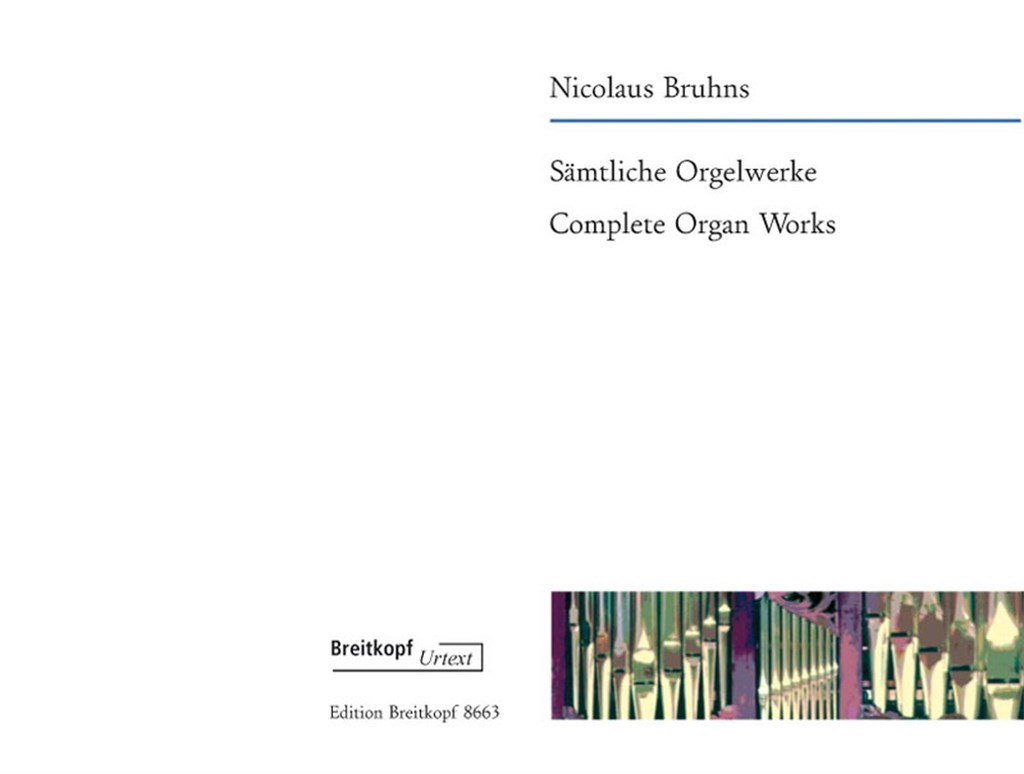 Bruhns Complete Organ Works