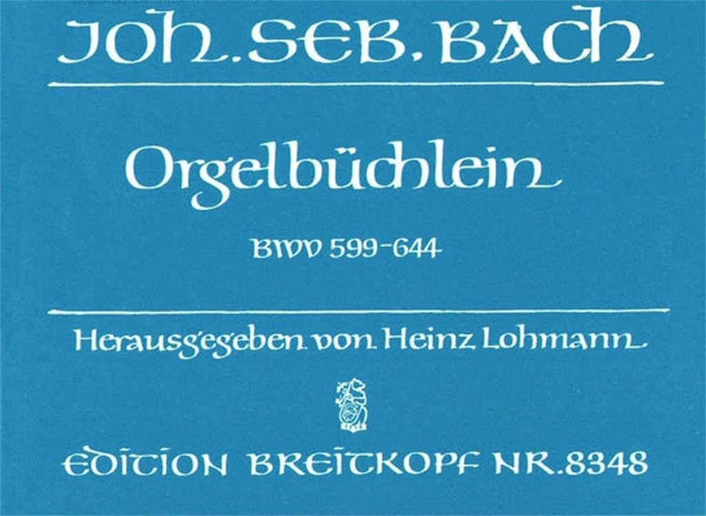 Bach JS Orgelbüchlein