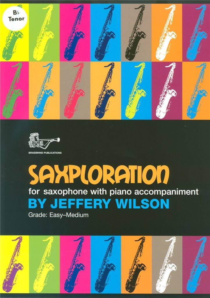 Wilson J Saxploration for...