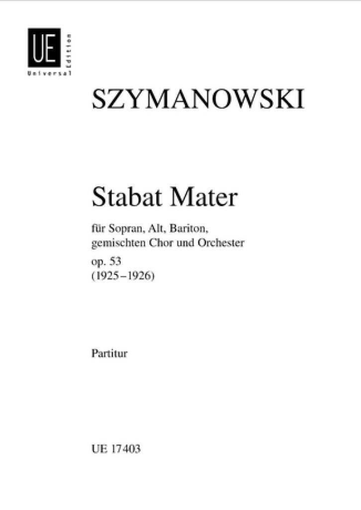 Szymanowski K Stabat Mater...