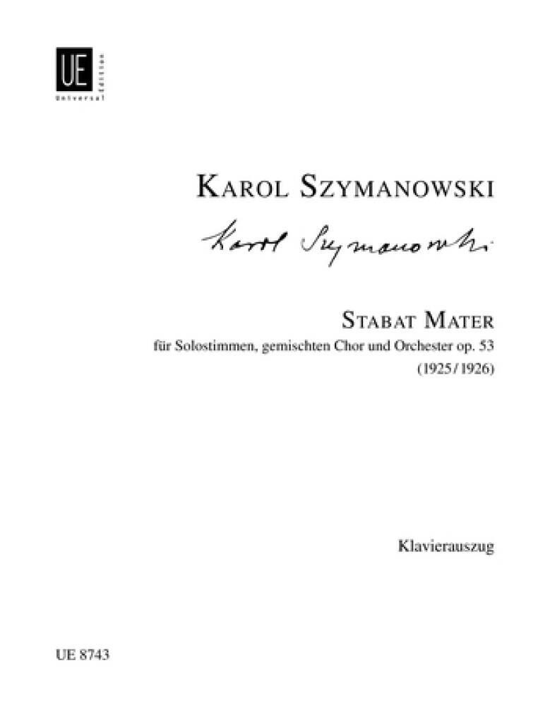 Szymanowski K Stabat Mater...